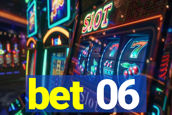 bet 06